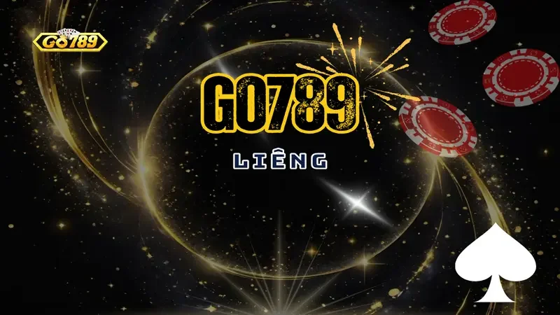 Khám Phá Các Luật Game Bài Liêng GO789 Và Cách Chơi