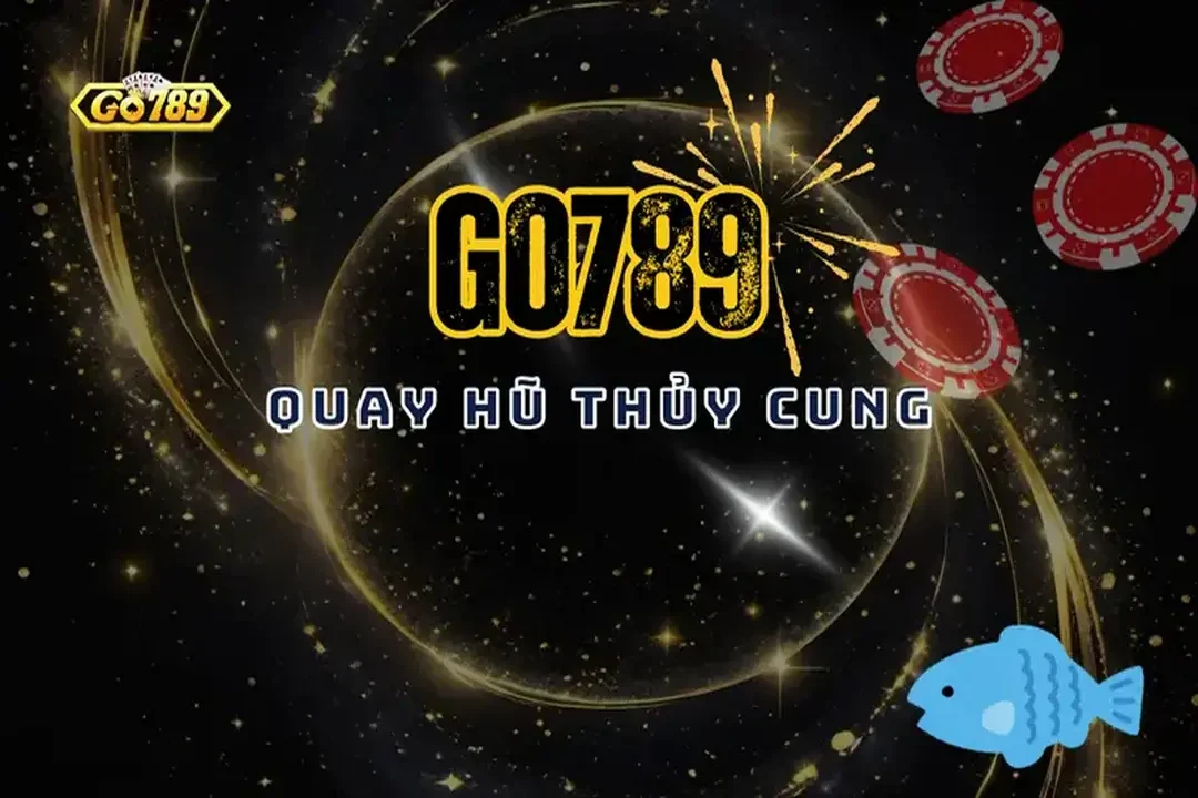 quay hũ thủy cung go789